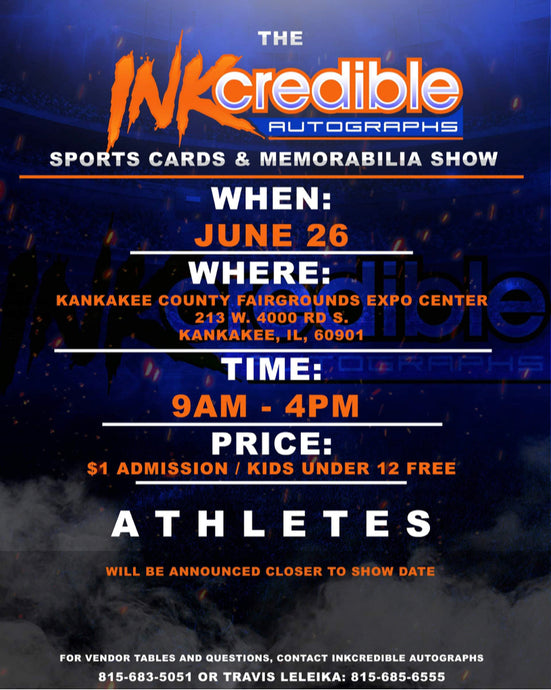 The Inkcredible Autographs Sports Cards and Memorabilia Show